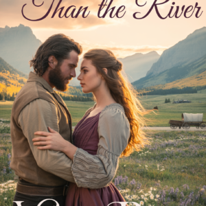 Stronger Than the River